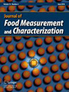 Journal Of Food Measurement And Characterization杂志